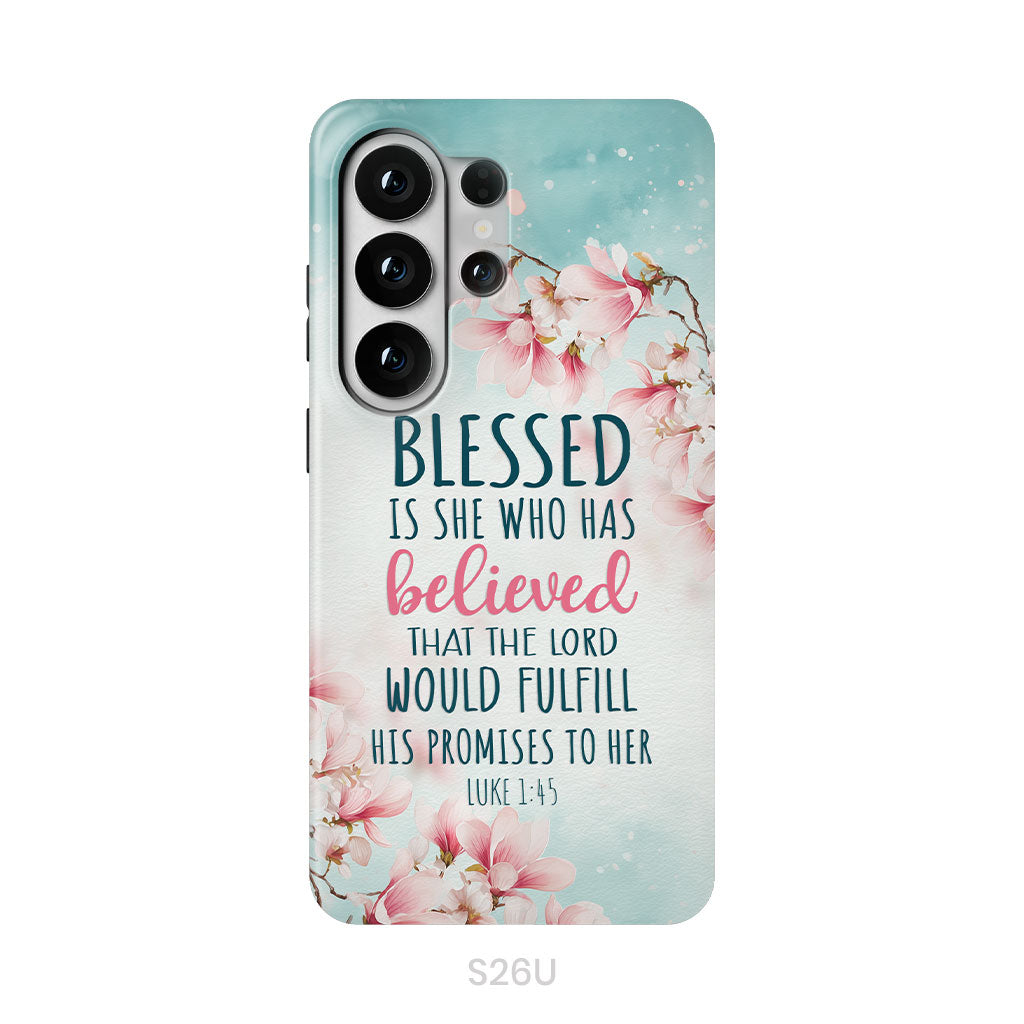 Blessed Is She Who Believed Luke 1:45 Christian Phone Case