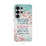 Blessed Is She Who Believed Luke 1:45 Christian Phone Case
