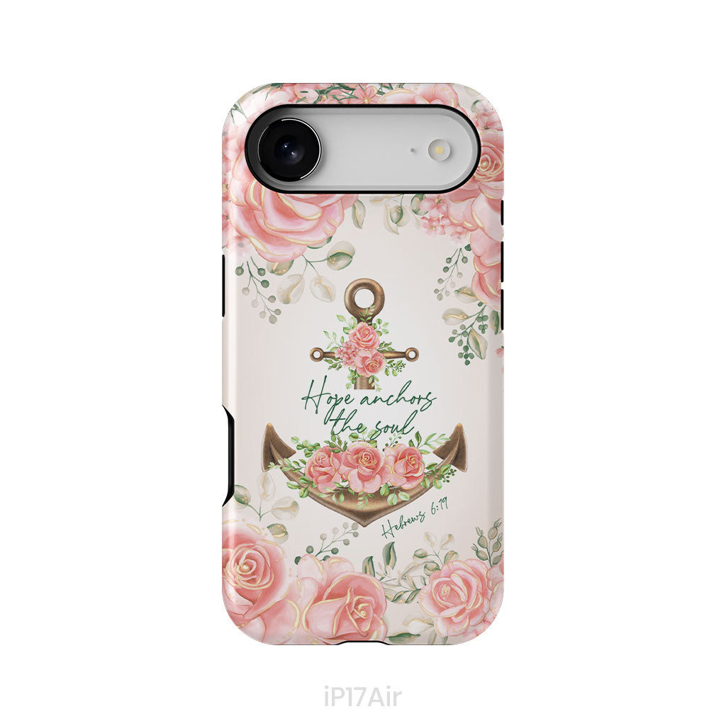 Hope Anchors the Soul Hebrews 6:19 Phone Case
