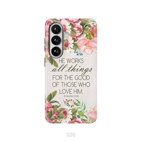 He Works All Things For Good Romans 8:28 Bible Verse Phone Case