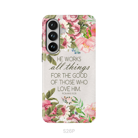 He Works All Things For Good Romans 8:28 Bible Verse Phone Case