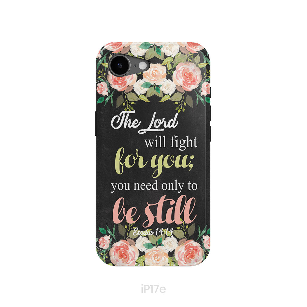 The Lord will fight for you Exodus 14:14 phone case | Christian phone cases