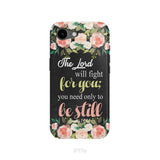The Lord will fight for you Exodus 14:14 phone case | Christian phone cases