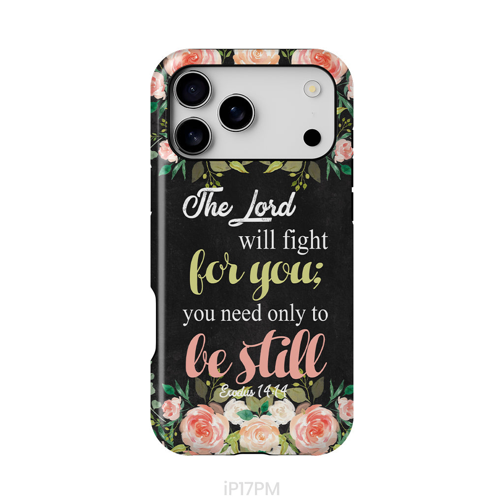 The Lord will fight for you Exodus 14:14 phone case | Christian phone cases