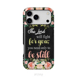 The Lord will fight for you Exodus 14:14 phone case | Christian phone cases