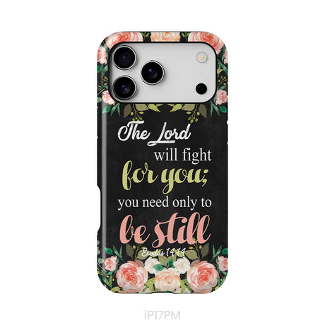 The Lord will fight for you Exodus 14:14 phone case | Christian phone cases