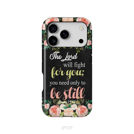 The Lord will fight for you Exodus 14:14 phone case | Christian phone cases