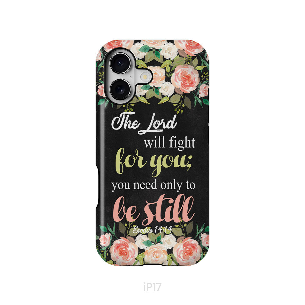 The Lord will fight for you Exodus 14:14 phone case | Christian phone cases