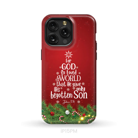 John 3:16 For God So Loved The World – Christmas Tree Christian Phone Case