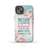 Blessed Is She Who Believed Luke 1:45 Christian Phone Case