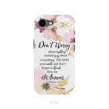 Philippians 4:6 Don’t Worry About Anything Bible Verse Phone Case