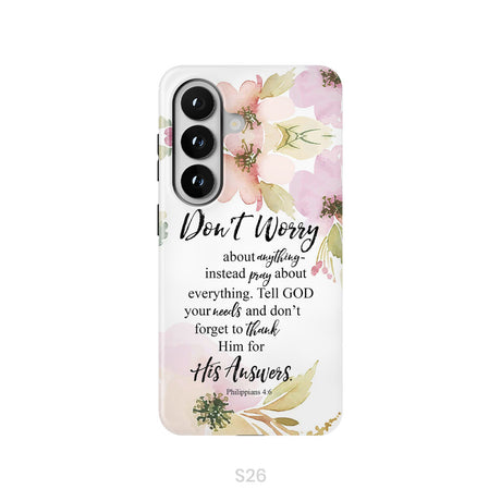 Philippians 4:6 Don’t Worry About Anything Bible Verse Phone Case