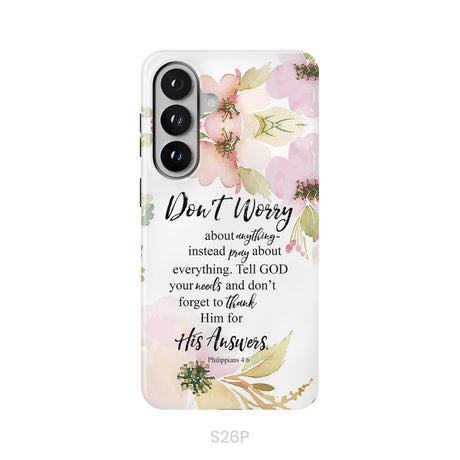 Philippians 4:6 Don’t Worry About Anything Bible Verse Phone Case