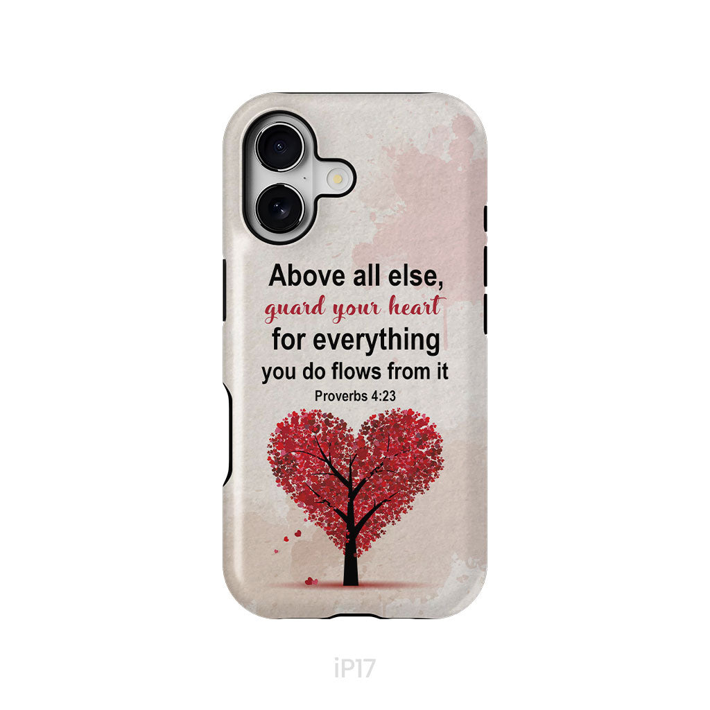 Proverbs 4:23 Above All Else Guard Your Heart Christian Phone Case, Bible Verse Phone Case Proverbs 4:23 Above All Else Guard Your Heart Christian Phone Case, Bible Verse Phone Case