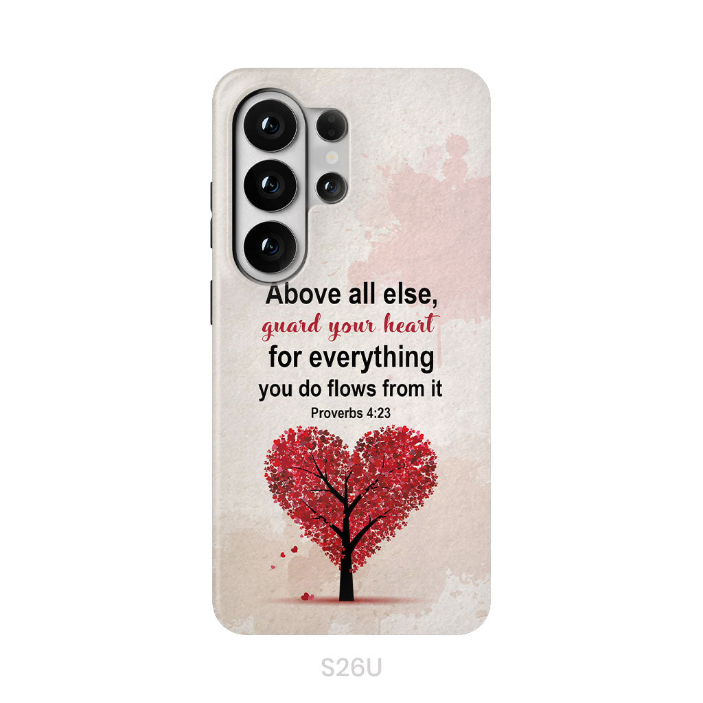 Proverbs 4:23 Above All Else Guard Your Heart Christian Phone Case