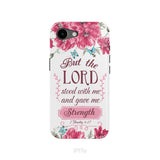 But The Lord Stood With Me And Give Me Strength 2 Timothy 4:17 Phone Case
