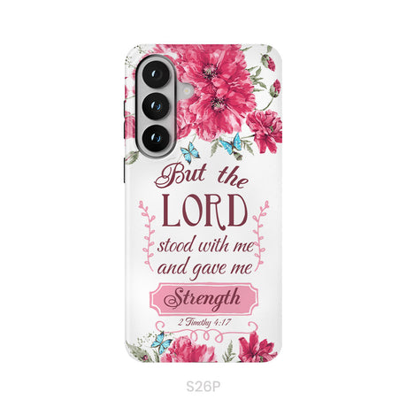 But The Lord Stood With Me And Give Me Strength 2 Timothy 4:17 Phone Case