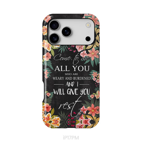 Come To Me All Who Are Weary Matthew 11:28 Christian Phone Case