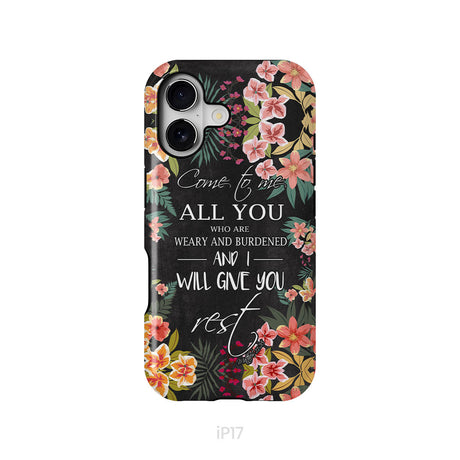Come To Me All Who Are Weary Matthew 11:28 Christian Phone Case