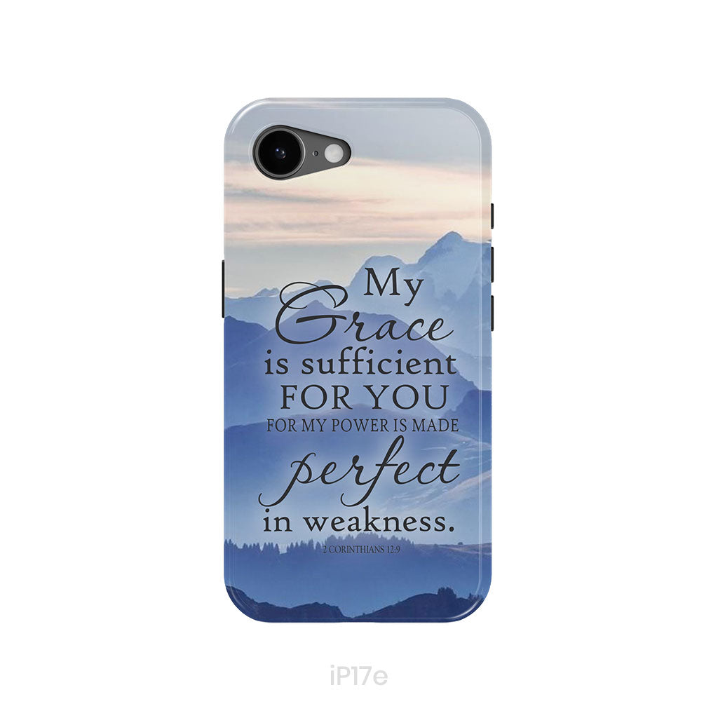 My Grace Is Sufficient For You 2 Corinthians 12:9 Phone Case