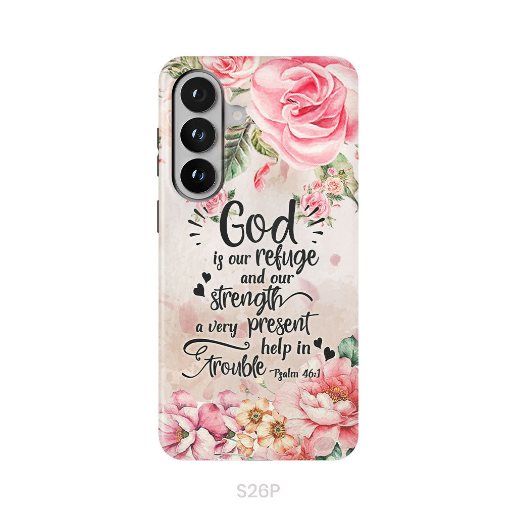 God Is Our Refuge And Strength Psalm 46:1 Bible Verse Phone Case