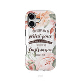 You Keep Him In Perfect Peace Isaiah 26:3 Bible Verse Phone Case