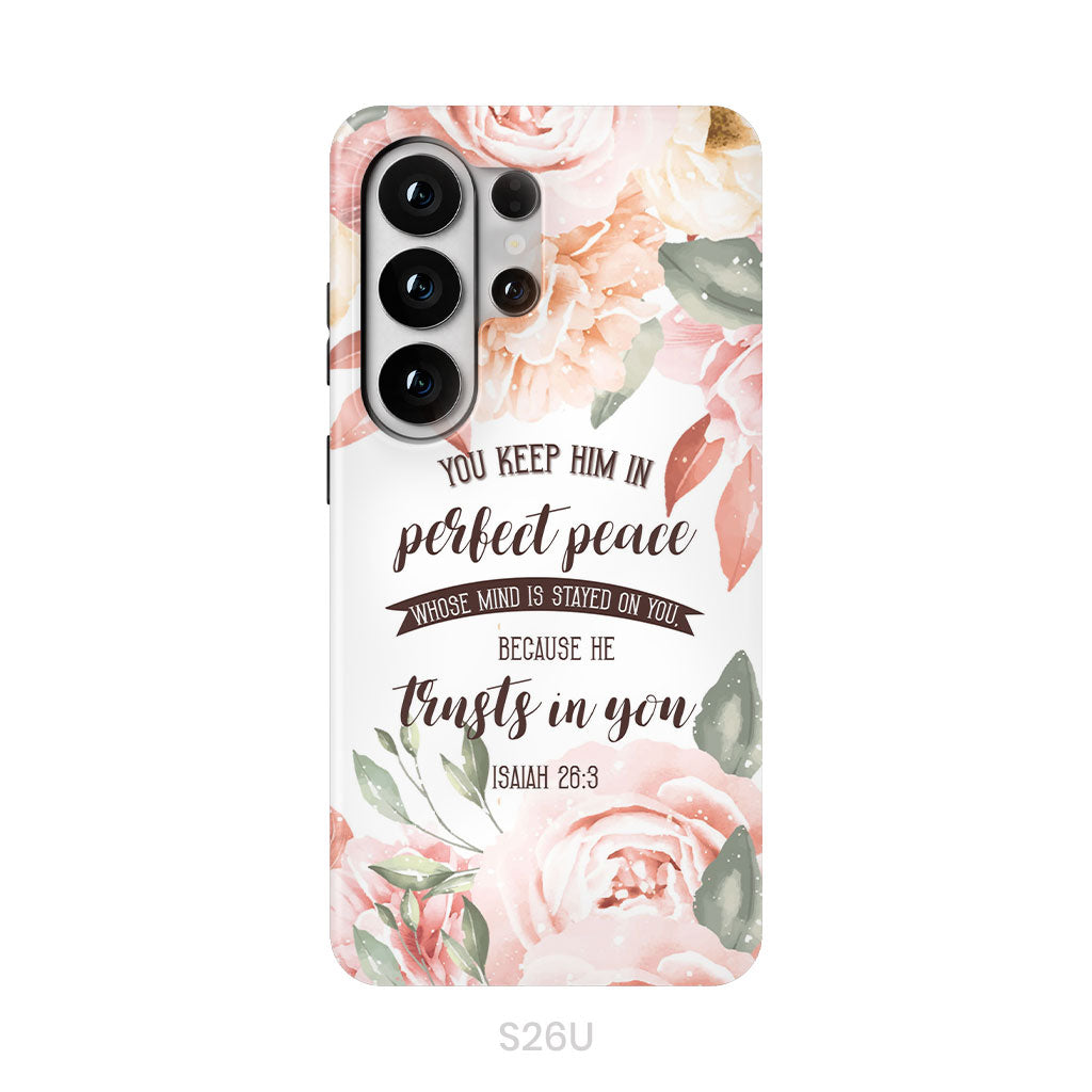 You Keep Him In Perfect Peace Isaiah 26:3 Bible Verse Phone Case