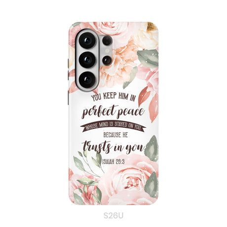 You Keep Him In Perfect Peace Isaiah 26:3 Bible Verse Phone Case