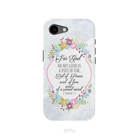 For God has not given us a spirit of fear 2 Timothy 1:7 Floral Bible verse phone case