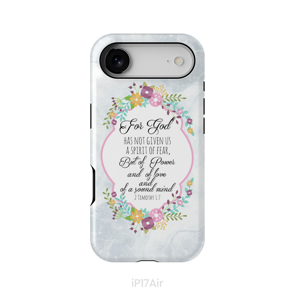 For God has not given us a spirit of fear 2 Timothy 1:7 Floral Bible verse phone case