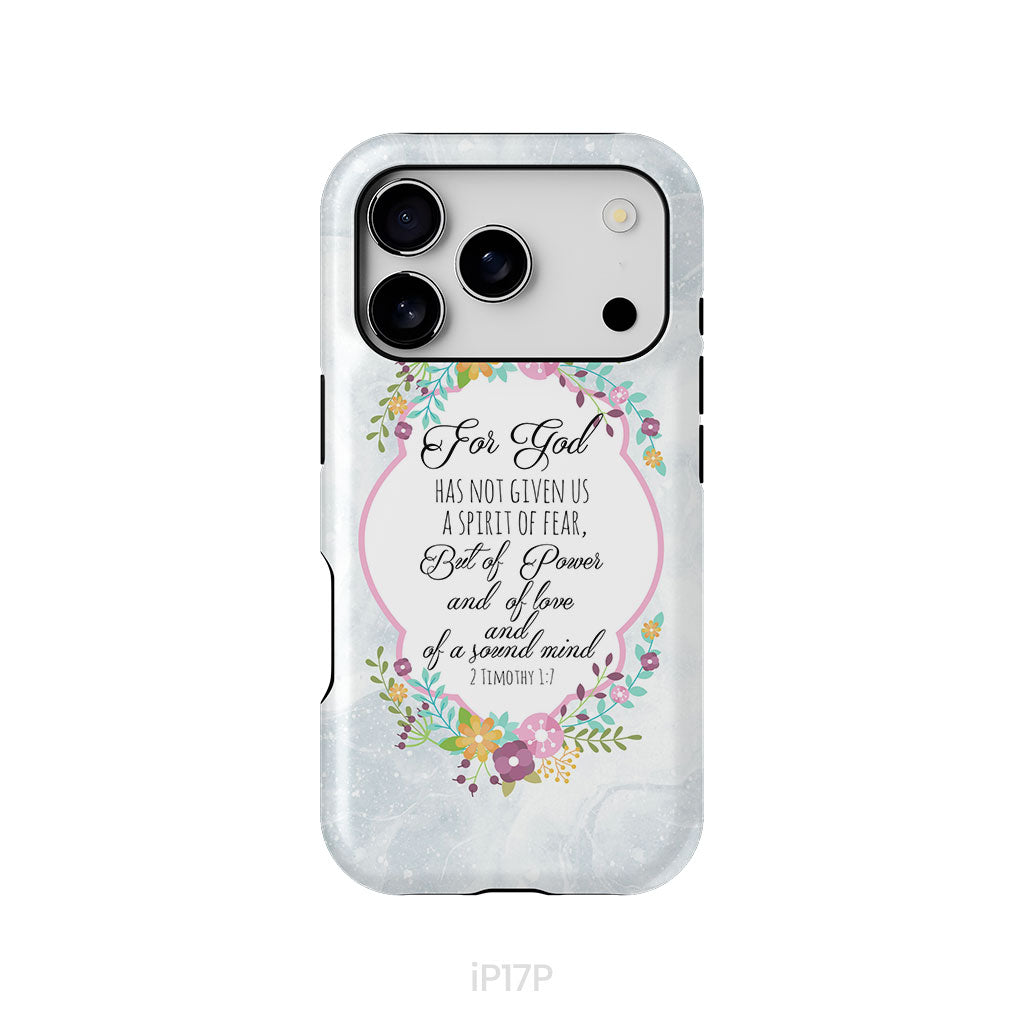 For God has not given us a spirit of fear 2 Timothy 1:7 Floral Bible verse phone case
