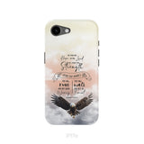 But Those Who Hope in the Lord Will Renew Their Strength Isaiah 40:31 Phone Case