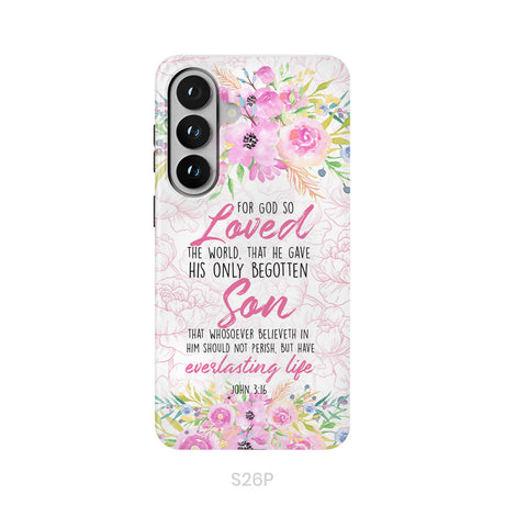 Bible verse phone cases: For God so loved the world John 3:16 Floral phone case
