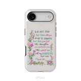So Do Not Fear for I Am With You Isaiah 41:10 Phone Case