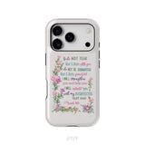 So Do Not Fear for I Am With You Isaiah 41:10 Phone Case