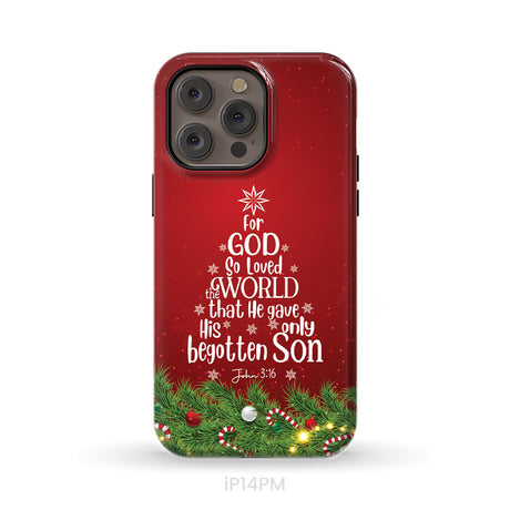 John 3:16 For God So Loved The World – Christmas Tree Christian Phone Case