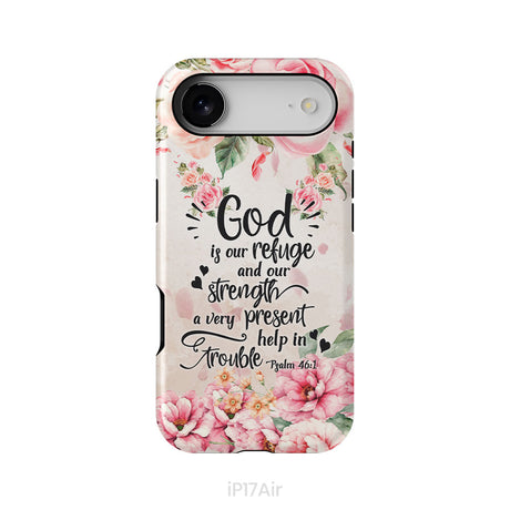 God Is Our Refuge And Strength Psalm 46:1 Bible Verse Phone Case