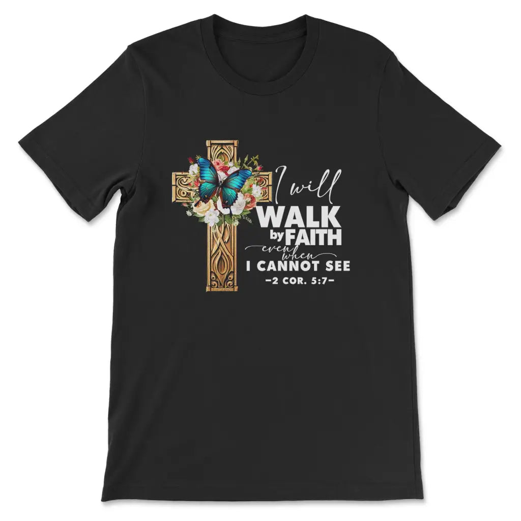 2 Cor 5:7 Walk by faith Butterfly Cross T-shirt Black / S
