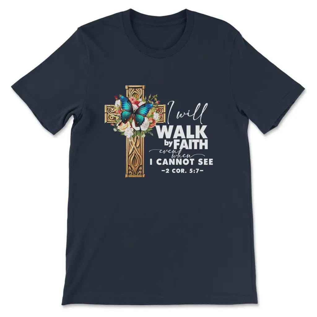 2 Cor 5:7 Walk by faith Butterfly Cross T-shirt Navy / S
