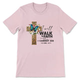 2 Cor 5:7 Walk by faith Butterfly Cross Women’s T-shirt Pink / S
