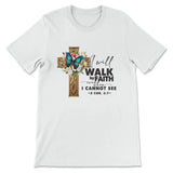 2 Cor 5:7 Walk by faith Butterfly Cross Women’s T-shirt White / S