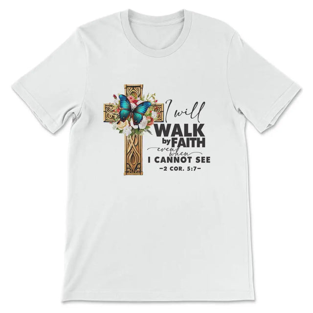 2 Cor 5:7 Walk by faith Butterfly Cross Women’s T-shirt White / S