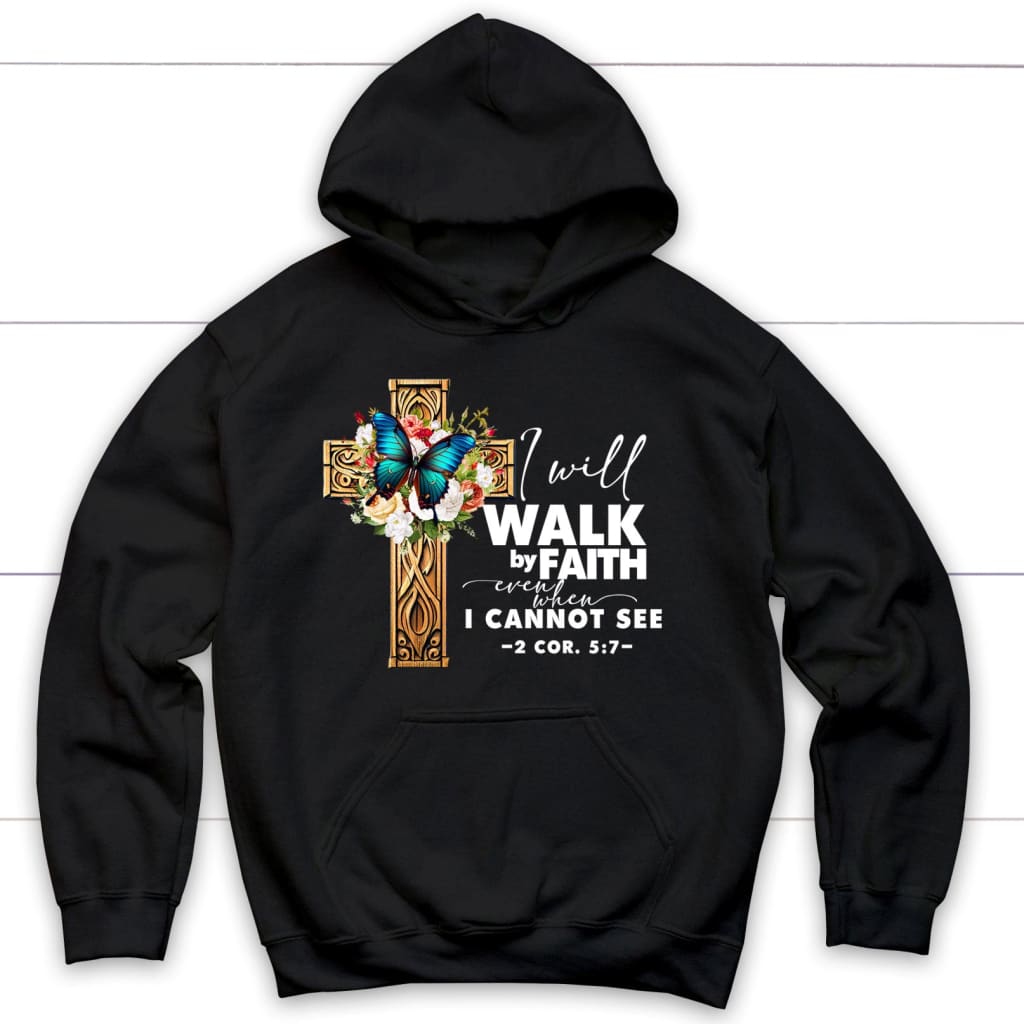 2 Cor 5:7 Walk by faith Butterfly Cross Hoodie Black / S
