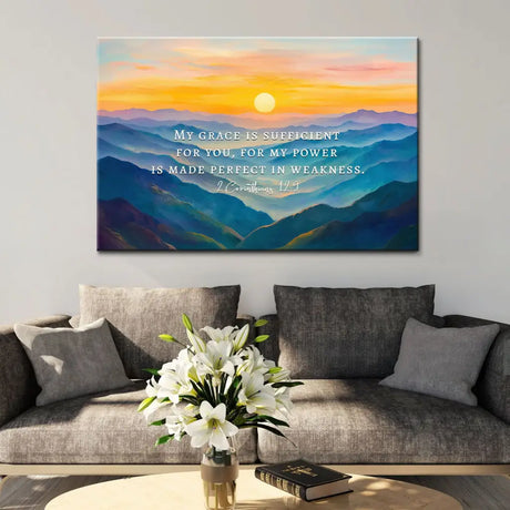 Faith-based canvas print: "My grace is sufficient for you, for my power is made perfect in weakness" 2 Corinthians 12:9.