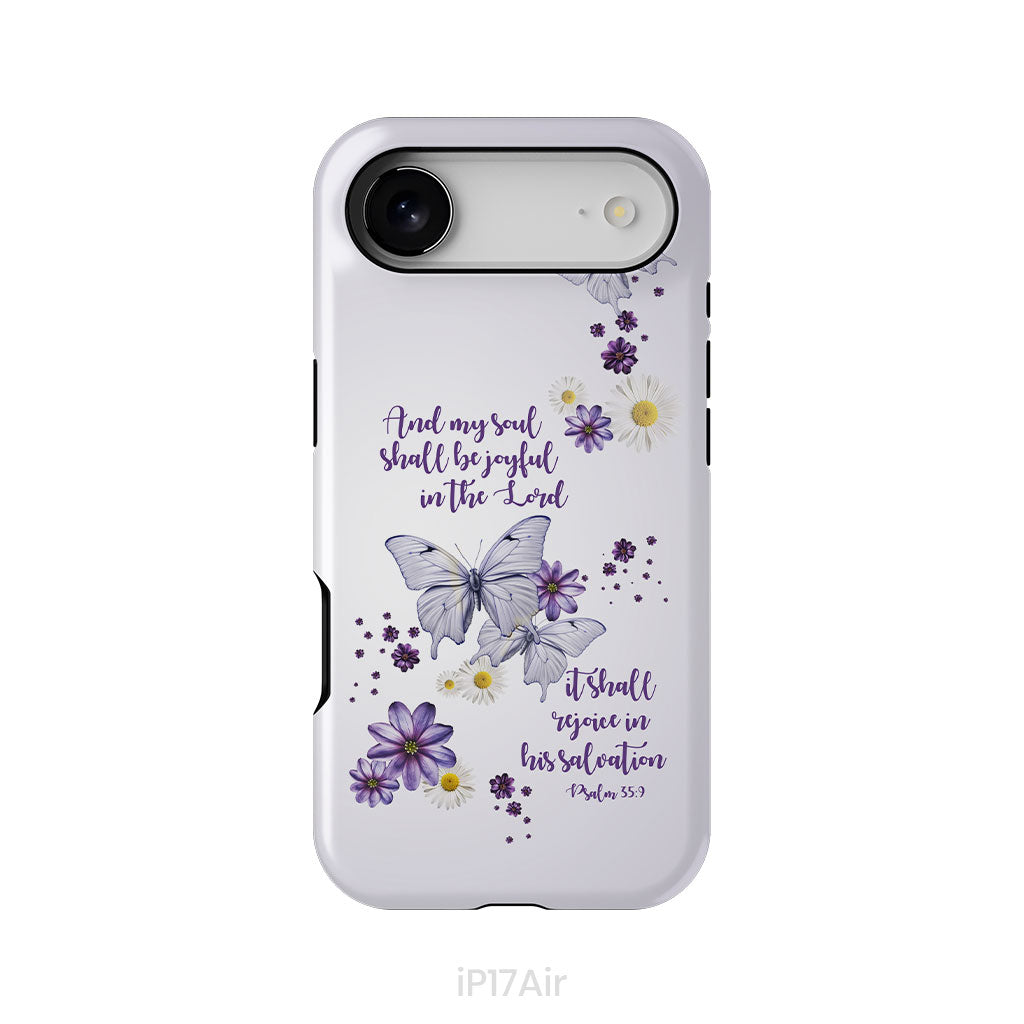 And My Soul Shall Be Joyful in the Lord Psalm 35:9 Phone Case
