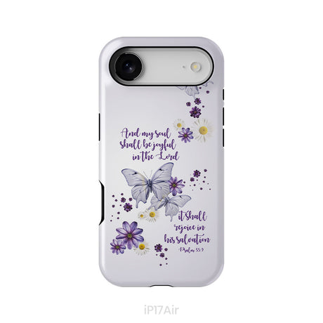 And My Soul Shall Be Joyful in the Lord Psalm 35:9 Phone Case
