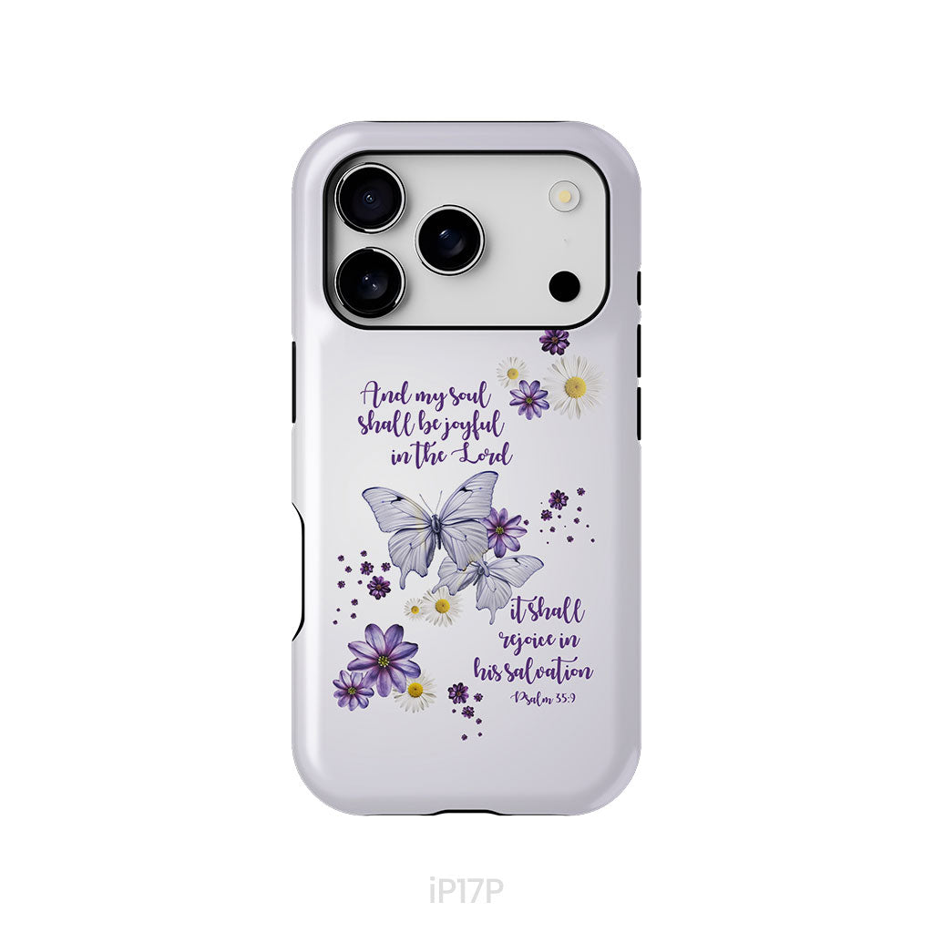 And My Soul Shall Be Joyful in the Lord Psalm 35:9 Phone Case