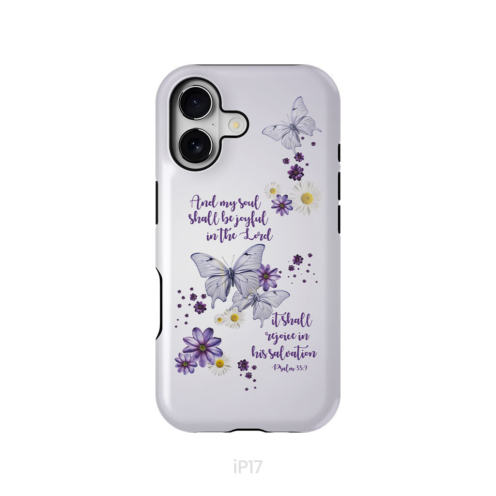 And My Soul Shall Be Joyful in the Lord Psalm 35:9 Phone Case