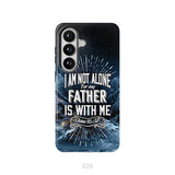 Christian phone cases: John 16:32 I am not alone for my Father is with me phone case