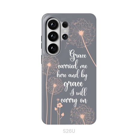 Christian phone cases: Grace carried me here and by grace I will carry on phone case